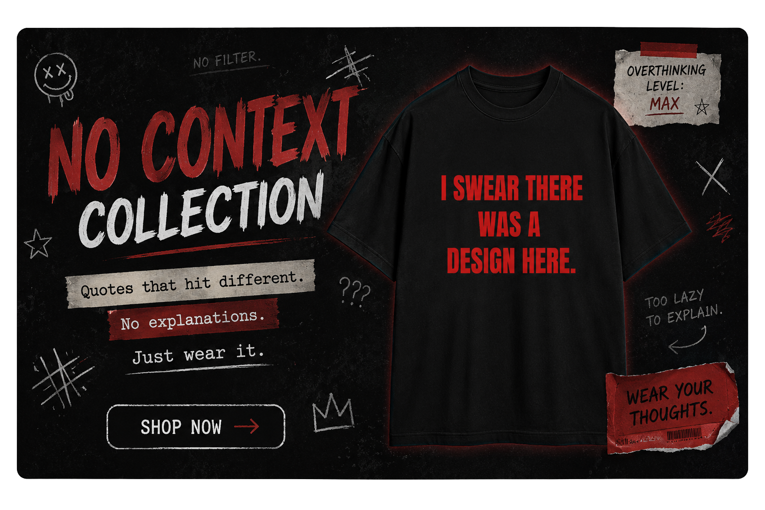 No Context Collection banner — bold graphic tees by OddLooop